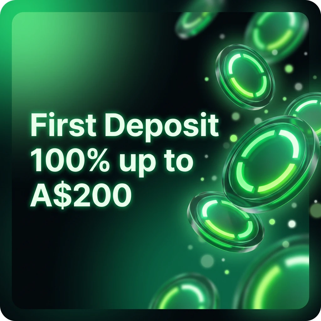 First Deposit 100% up to A$200 First Deposit 100% up to A$200